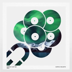 EarthlyCast: 005 by MUUI