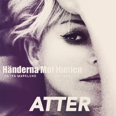 Händerna Mot Himlen - ATTER Remix
