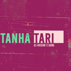 Ashna x Ali Hosseini - Tanha Tari