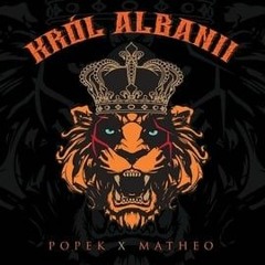 Król Albanii- Popek × Matheo - cały album