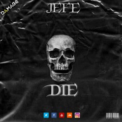 JEFE - DIE (Original Mix )