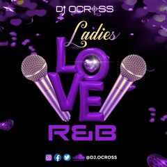 Ladies Love R&B (New School 2019-2022) (Dirty)