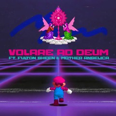 VOLARE AD DEUM