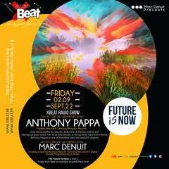 Anthony Pappa -  The Future Is Now 02.09.2022 On Xbeat Radio Station