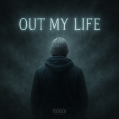 Out My Life