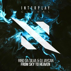 Rino Da Silva, Dj JayCan - From Sky to Heaven