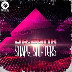 Dr.Denk - Shape Shifters