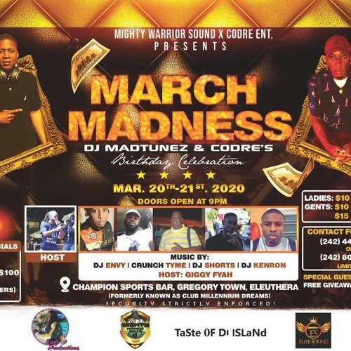 March Madness Promo (Eleu) - Mad Tunes & Codre's Birthday Celebration 3/20/2020