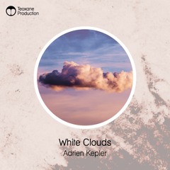 Adrien Kepler - White Clouds