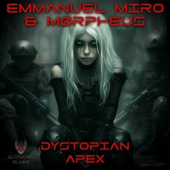 PREMIERE | Emmanuel Miro & Mørpheus-Dystopian Apex (Emmanuel Miro Mix)
