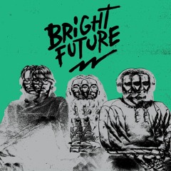 PREMIERE: Bright Future - Sick Of This World (Dub) [Versatile]
