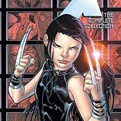 [Get] KINDLE 💖 X-23: The Complete Collection Vol. 1 by  Craig Kyle,Christopher Yost,