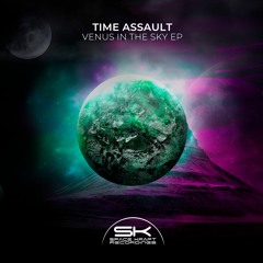 Time Assault - Venus in the Sky (Original Mix)