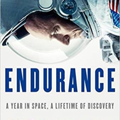 READ⚡️PDF❤️eBook Endurance: A Year in Space, A Lifetime of Discovery Full Books