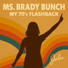 Ms Brady Bunch (ft. FunkyHornz)