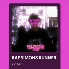 yorxen - RAF SIMONS RUNNER