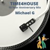 Michael G VWL ~ Time4House 10th Year Anniversary DJ mix artwork - Electronic music tracklist cover image