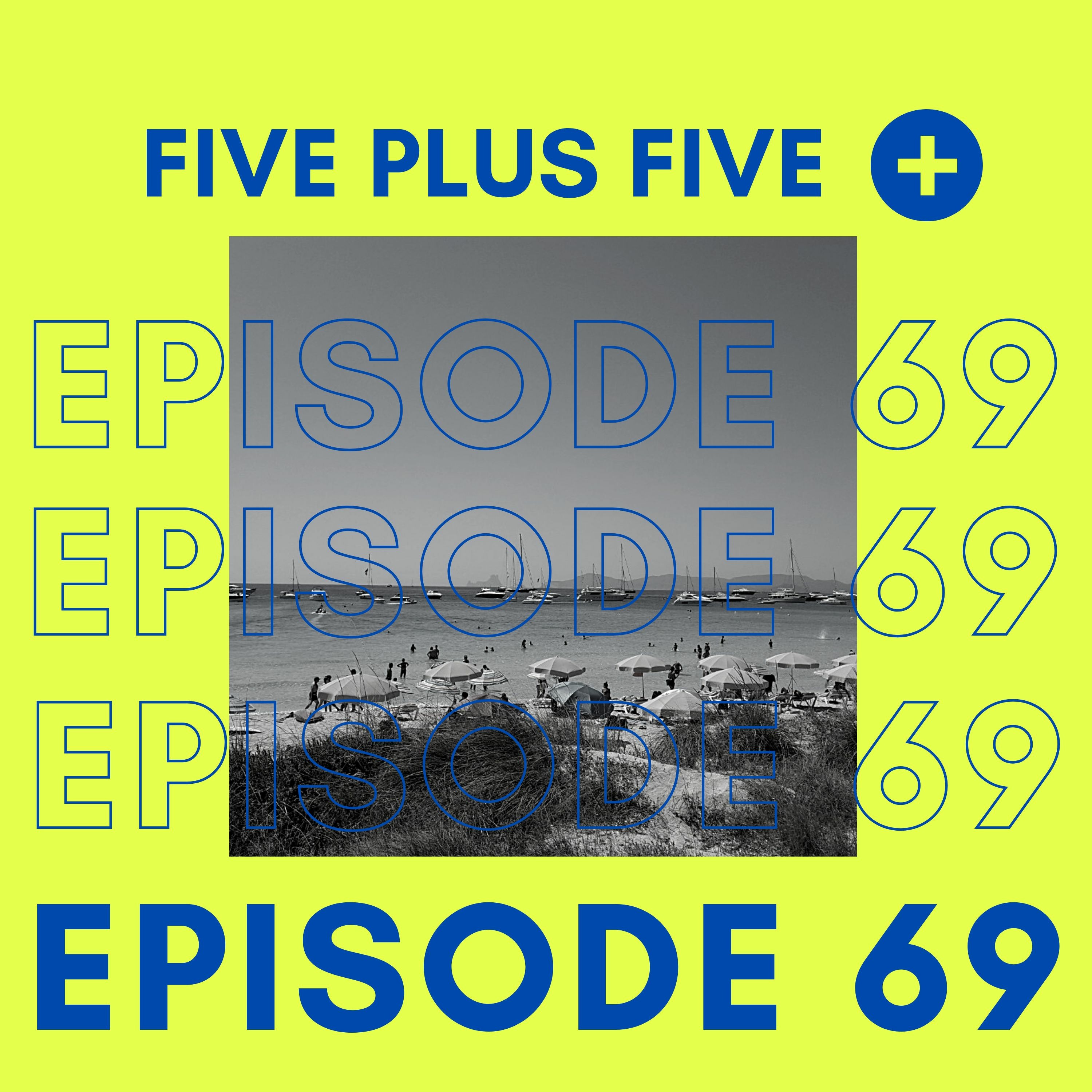 EPISODE 69 <<MANO LE TOUGH, BECAUSE OF ART, DIRTY DOERING & MORE>>