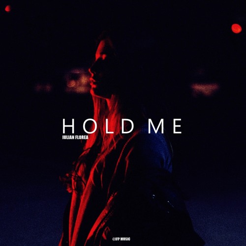 Iulian Florea - Hold Me (Radio Edit)