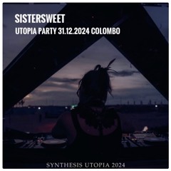 Sistersweet @UTOPIA party 31.12.2024 Colombo