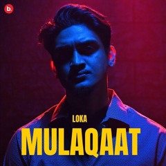 MULAQAAT LOKA OFFICIAL MUSIC