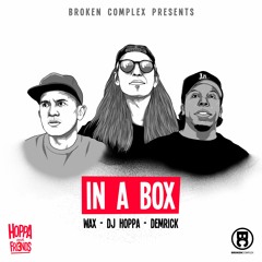DJ Hoppa, Wax & Demrick - In A Box