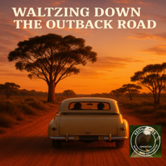 Waltzing Down the Outback Road