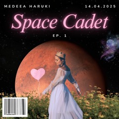 Space Cadet 👽 - 14.04.2025