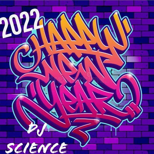 Dj Science New Year Throwdown At The House