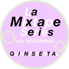 La Mixtape #SURPRISE - Quinntssential