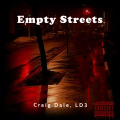 Empty Streets (The backroom pt2)- Craig Dale, LD3