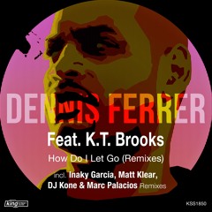 03 How Do I Let Go (Dj Kone & Marc Palacios Remix)