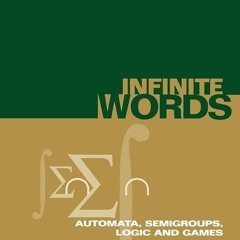 ⚡Read🔥PDF Infinite Words: Automata, Semigroups, Logic and Games (Volume 141) (Pure and
