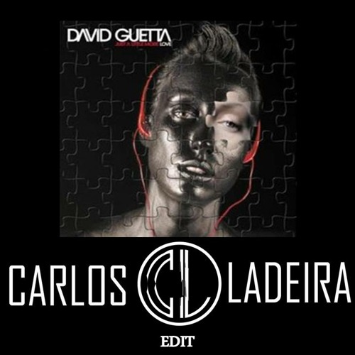 David Guetta - Just A Little More Love (Carlos Ladeira Edit) ***FREE DOWNLOAD ON BUY LINK***