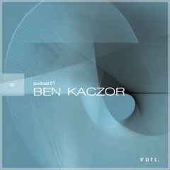 vurt podcast 81 - Ben Kaczor