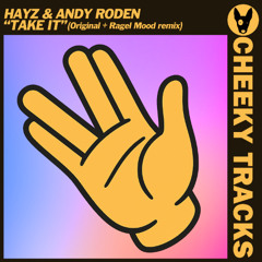 Hayz & Andy Roden - Take It (150 remix)