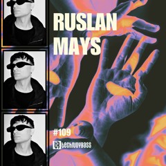 Technoybass #109 | Ruslan Mays