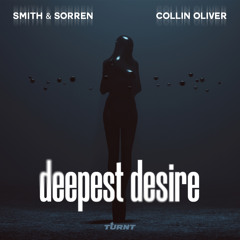 Smith & Sorren, Collin Oliver - Deepest Desire