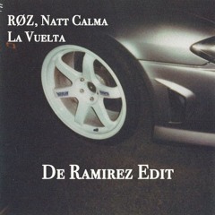 RØZ, Natt Calma - La Vuelta (De Ramirez Edit)
