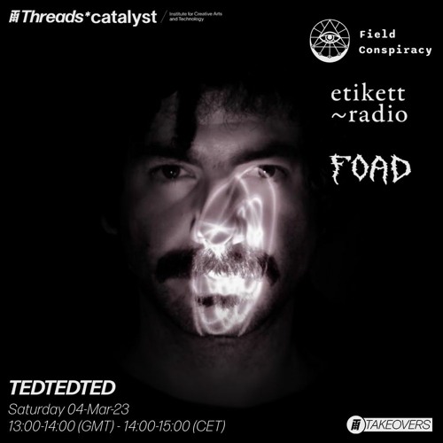 TEDTEDTED 4.03.23 THREADS x Etikett Radio