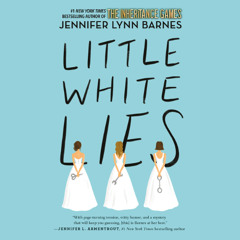 Little White Lies by Jennifer Lynn Barnes read by Katherine Littrell