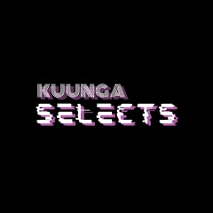 KUUNGA SELECTS