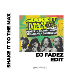 Shake It To The Max @YOOFADEZ EDIT