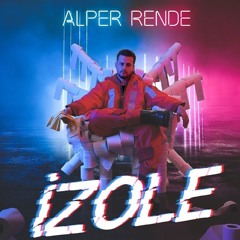 Alper Rende - İzole (Official Audio)
