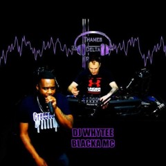 DJ WYTEE & MC BLACKA THAMES DELTA RADIO 11-03-22