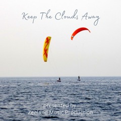 Keep the clouds away