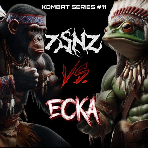 KOMBAT SERIES #11 - 7SNZ VS. ECKA