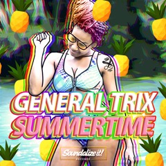 General Trix - Summertime (Soundalize it! Records)