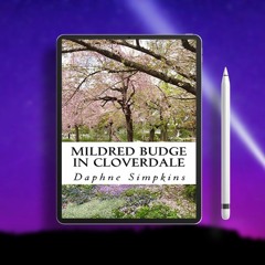 Mildred Budge in Cloverdale (The Adventures of Mildred Budge Book 1). Complimentary Copy [PDF]