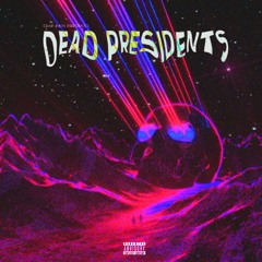 Dead Presidents